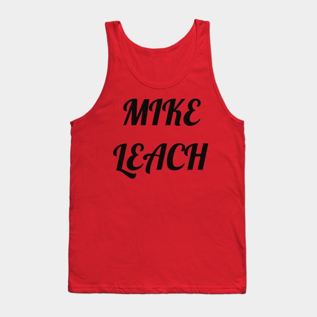 Mike Leach Tank Top by QUOT-s